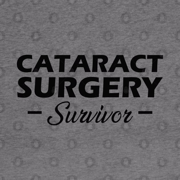 Cataract Surgery Survivor by KC Happy Shop